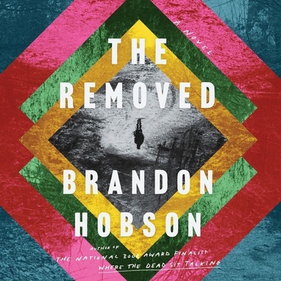 The Removed By Brandon Hobson, Katie Rich (Read by), Delanna Studi (Read by) Cover Image