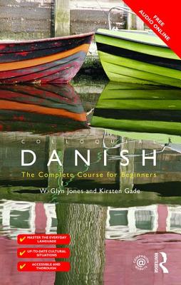 Colloquial Danish By Kirsten Gade, W. Glyn Jones Cover Image
