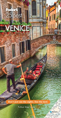 Fodor's Venice 25 Best (Full-Color Travel Guide) By Fodor's Travel Guides Cover Image