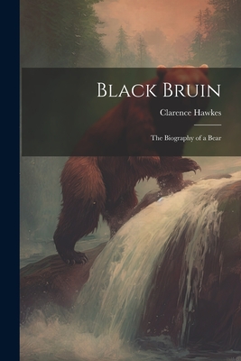 Black Bruin: The Biography of a Bear Cover Image