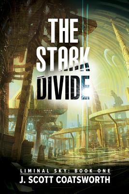 The Stark Divide (Liminal Sky #1) Cover Image