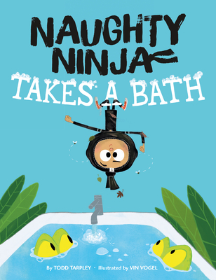 Cover for Naughty Ninja Takes a Bath
