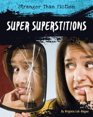 Super Superstitions (Stranger Than Fiction)