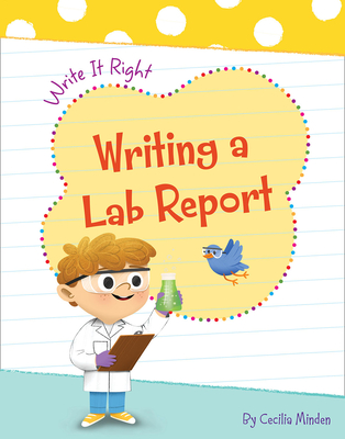 Writing a Lab Report By Cecilia Minden, Carol Herring (Illustrator) Cover Image