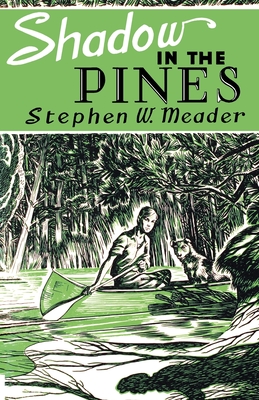 Shadow in the Pines By Stephen W. Meader, Edward Shenton (Illustrator) Cover Image