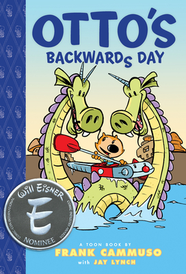Otto's Backwards Day: Toon Books Level 3 By Frank Cammuso (Illustrator), Jay Lynch Cover Image