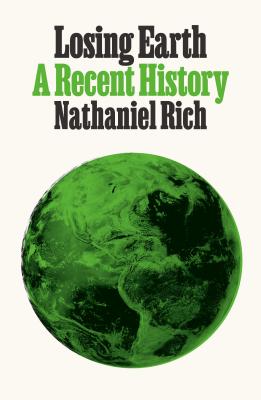 Losing Earth: A Recent History Cover Image