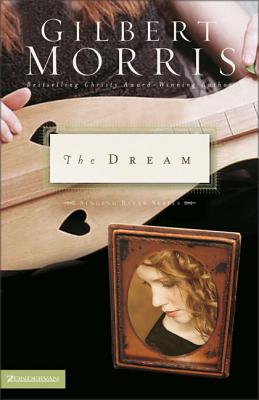 The Dream: 2 (Singing River #2) By Gilbert Morris Cover Image