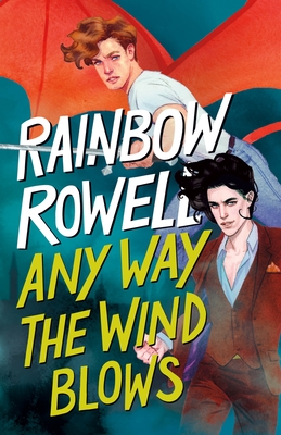 Any Way the Wind Blows (Simon Snow Trilogy #3)