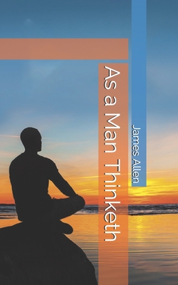As a Man Thinketh