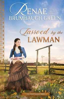 Lassoed by the Lawman (Texas Rangers #3) Cover Image