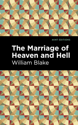 The Marriage of Heaven and Hell (Mint Editions (Poetry and Verse))