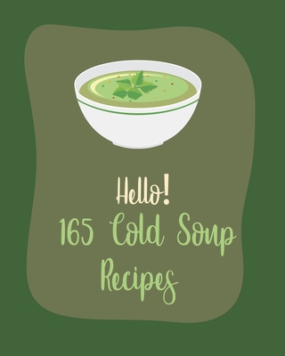 Hello! 365 Broth Soup Recipes: Best Broth Soup Cookbook Ever For Beginners  [Book 1] (Paperback)