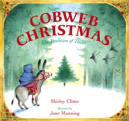 Cobweb Christmas: The Tradition of Tinsel: A Christmas Holiday Book for Kids Cover Image