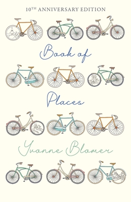 Book of Places: 10th Anniversary Edition By Yvonne Blomer Cover Image