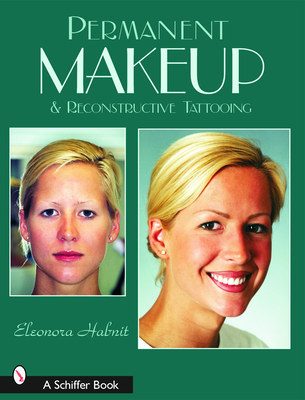 Permanent Makeup and Reconstructive Tattooing By Eleonora Habnit Cover Image