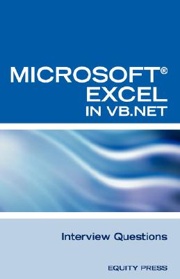 Excel in VB.NET Programming Interview Questions: Advanced Excel Programming Interview Questions, Answers, and Explanations in VB.NET Cover Image