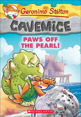 Paws Off the Pearl! (Geronimo Stilton Cavemice #12) By Geronimo Stilton, Giuseppe Facciotto, Alessandro Costa Cover Image