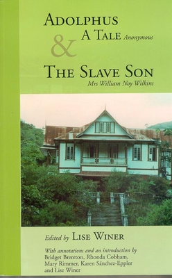Adolphus, a Tale (Anonymous) & the Slave Son: A Tale and the Slave Son (Caribbean Heritage Series)