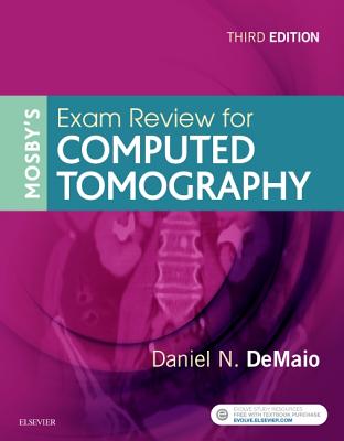 Mosby's Exam Review for Computed Tomography By Daniel N. Demaio Cover Image