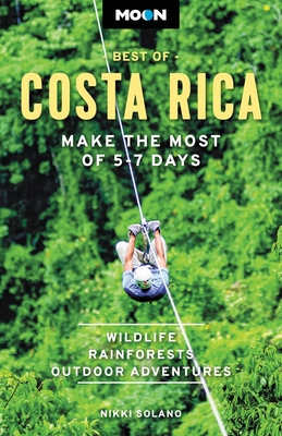 Moon Best of Costa Rica: Make the Most of 5-7 Days (Travel Guide) cover