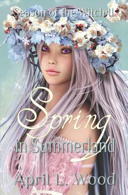 Spring in Summerland (Season of the Witch #2)
