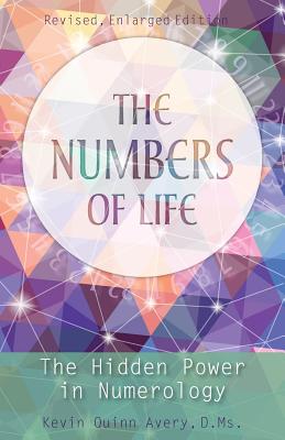 The Numbers of Life: The Hidden Power in Numerology Cover Image