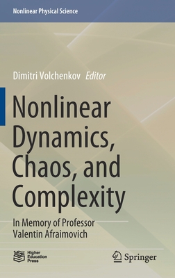 Nonlinear Dynamics, Chaos, and Complexity: In Memory of Professor ...