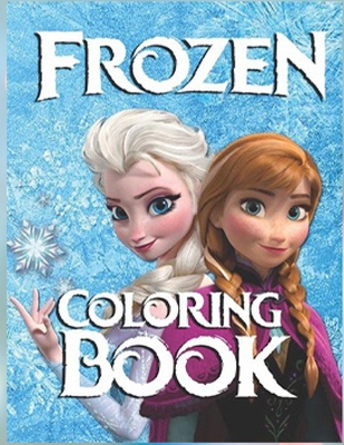 Frozen Coloring Book: Frozen: More Than 60 Reusable Full-Color Stickers Cover Image