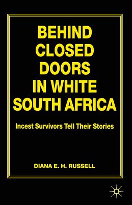 Behind Closed Doors in White South Africa: Incest Survivors Tell Their Stories Cover Image