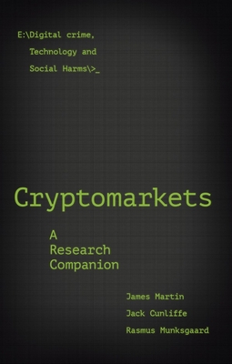 Cryptomarkets: A Research Companion Cover Image