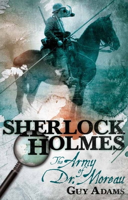 Sherlock Holmes: The Army of Doctor Moreau Cover Image