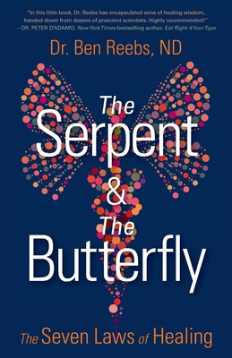 The Serpent & The Butterfly: The Seven Laws of Healing Cover Image