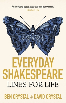 Everyday Shakespeare: Lines for Life By Ben Crystal, David Crystal (With) Cover Image