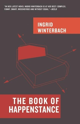 The Book of Happenstance By Ingrid Winterbach, Ingrid Winterbach (Translator), Dirk Winterbach (Translator) Cover Image