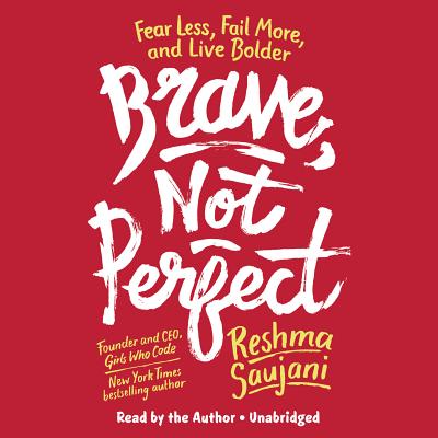 Brave, Not Perfect: Fear Less, Fail More, and Live Bolder Cover Image