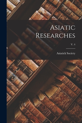 Asiatic Researches; v. 4 Cover Image