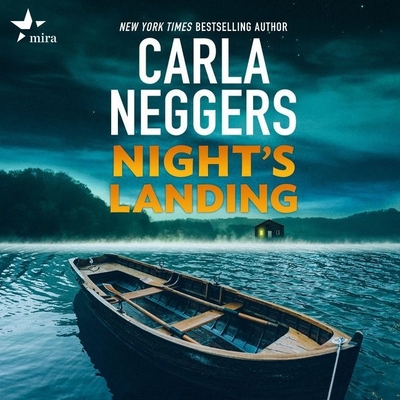 Night's Landing (Cold Ridge #2) By Carla Neggers, Teri Schnaubelt (Read by) Cover Image