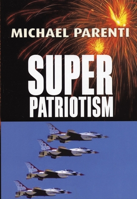 Superpatriotism By Michael Parenti Cover Image