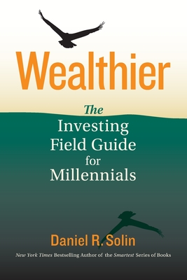 Wealthier: The Investing Field Guide for Millennials Cover Image