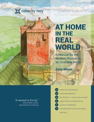 At Home in the Real World: A Manual for the Modern Woman in an Unstable World Cover Image
