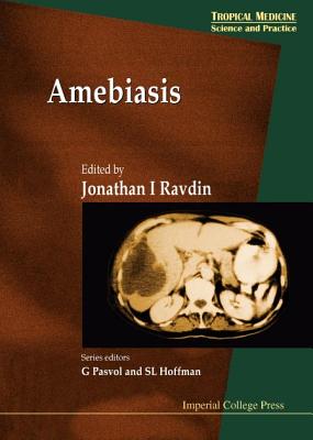Amebiasis (Tropical Medicine: Science and Practice #2)