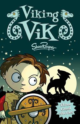 Viking Vik: Three Exciting Viking Stories By Shoo Rayner (Illustrator), Shoo Rayner Cover Image