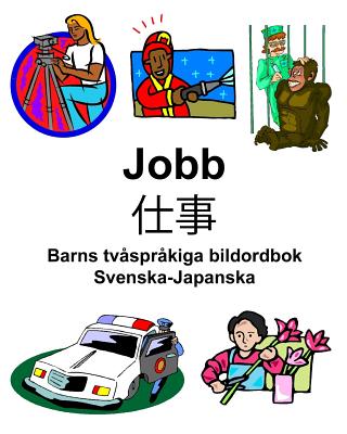 Svenska-Japanska Jobb/仕事 Barns tvåspråkiga bildordbok