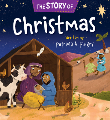The Story of Christmas By Patricia A. Pingry, Alice Buckingham (Illustrator) Cover Image