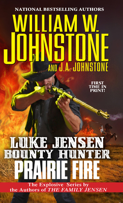 Prairie Fire (Luke Jensen Bounty Hunter #9)