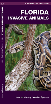 Florida Invasive Animals: A Folding Pocket Guide to Familiar Animals