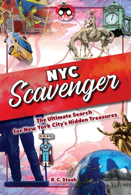New York City Scavenger: The Ultimate Search for New York City's Hidden Treasures Cover Image