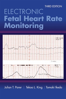Electronic Fetal Heart Rate Monitoring: The 5-Tier System: The 5-Tier System Cover Image