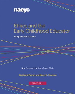 Ethics and the Early Childhood Educator: Using the NAEYC Code Cover Image